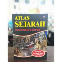 Image of Atlas Sejarah Indonesia & Dunia Untuk SD, SMP, SMA Dan UMUM
