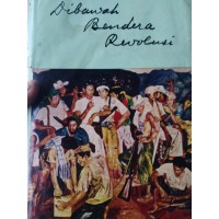 Image of Dibawah bendera revolusi Jilid II