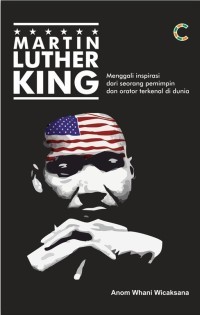 Image of Martin Luther King,Menggali Inspirasi dari Seorang Pemimpin dan Orator Terkenal di Dunia