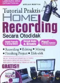Image of Tutorial praktis home recording secara otodidak