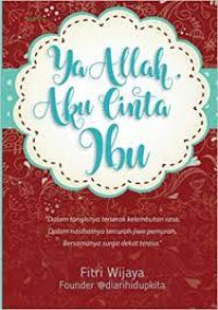 Image of YA ALLAH AKU CINTA IBU