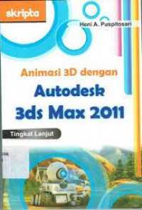 Image of Animasi 3D dengan Autodesk 3ds Max 2011