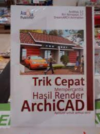 Image of Trik Cepat Mempercantik Hasil Render ArchiCAD Aplikatif Untuk Semua Versi
