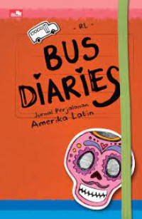 Image of Bus Diaries Jurnal Perjalanan Amerika Latin