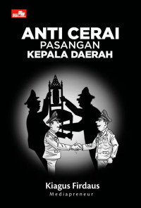 Image of Anti Cerai Pasangan Kepala Daerah