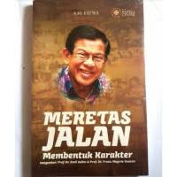 Image of Meretas jalan membentuk karakter