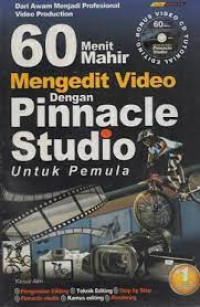 Image of 60 Menit Mahir Mengedit Video Dengan Pinnacle Studio Untuk Pemula