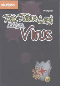 Image of Tak Takut Lagi Dengan Virus