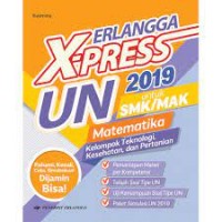 Image of Erlangga X-Press UN 2019 Untuk SMK/MAK Matematika Kelompok Teknologi, Kesehatan, Dan Pertanian
